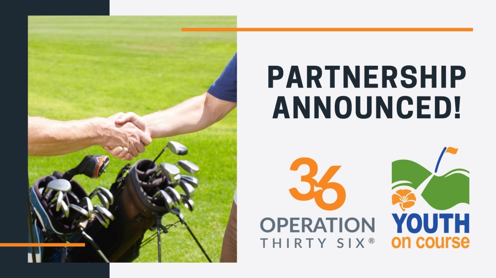 Partnership announce between Operation 36 Golf and Youth on Course