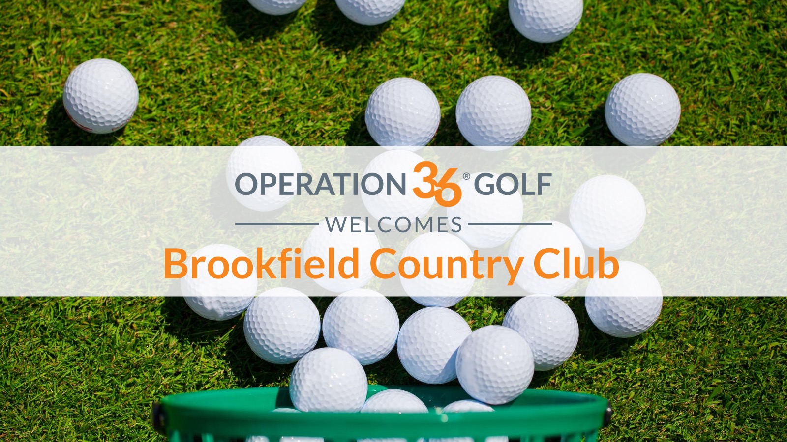 Operation 36 Golf Welcomes Brookfield Country Club