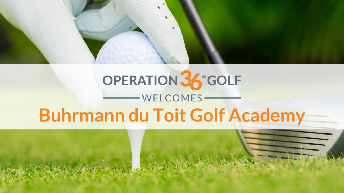 Operation 36 Golf Welcomes Buhrmann du Toit Golf Academy