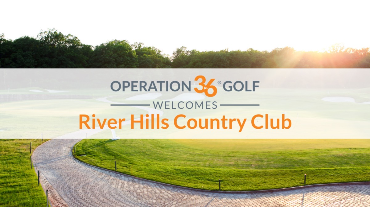 Operation 36 Golf Developmental Program Welcomes River Hills Country Club